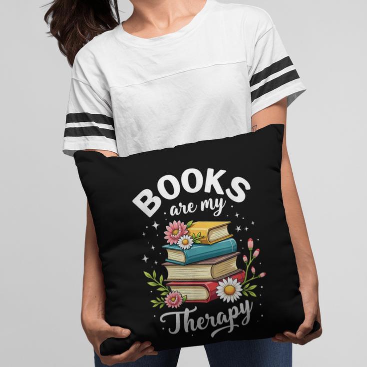 Reading Books Are My Therapy Pillowcase