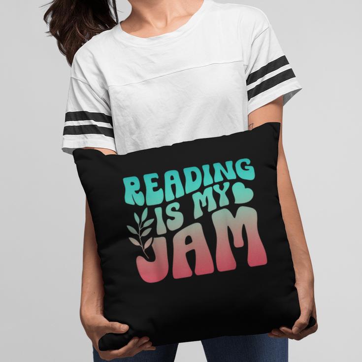 Reading Is My Jam Book Lover Bookworm Teacher Library Reader Pillowcase