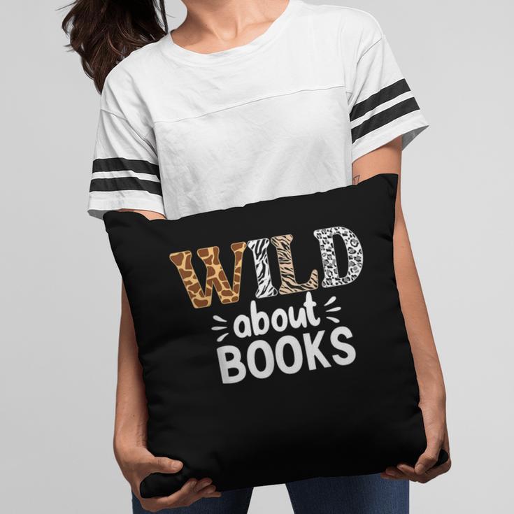 Reading Lover Wild About Books Reading Books And Bookworm Pillowcase