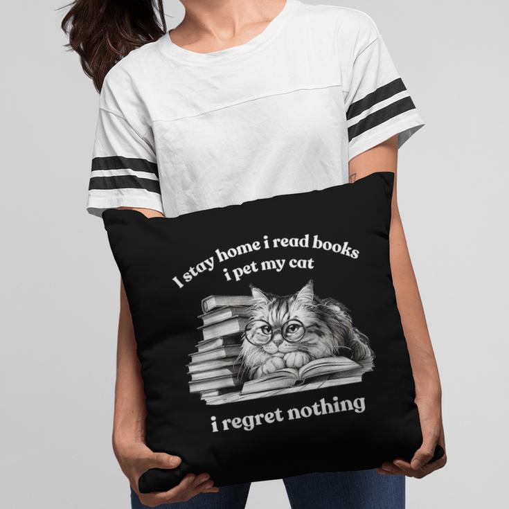 Retro I Stay Home I Read Books I Pet My Cat I Regret Nothing Pillowcase Retro I Stay Home I Read Books I Pet My Cat I Regret Nothing Pillowcase