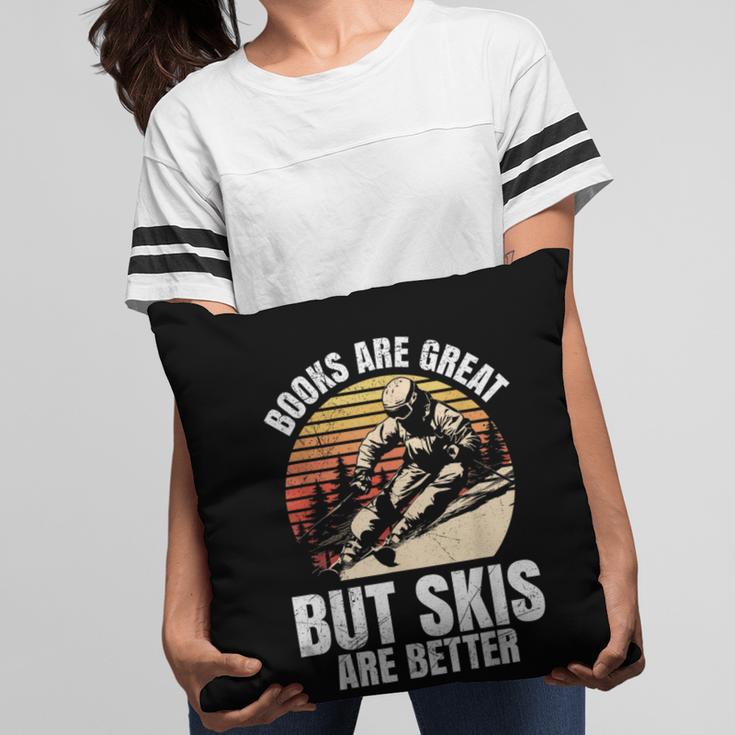 Skier BOOKS ARE GREAT BUT SKIS ARE BETTER Vintage Pillowcase