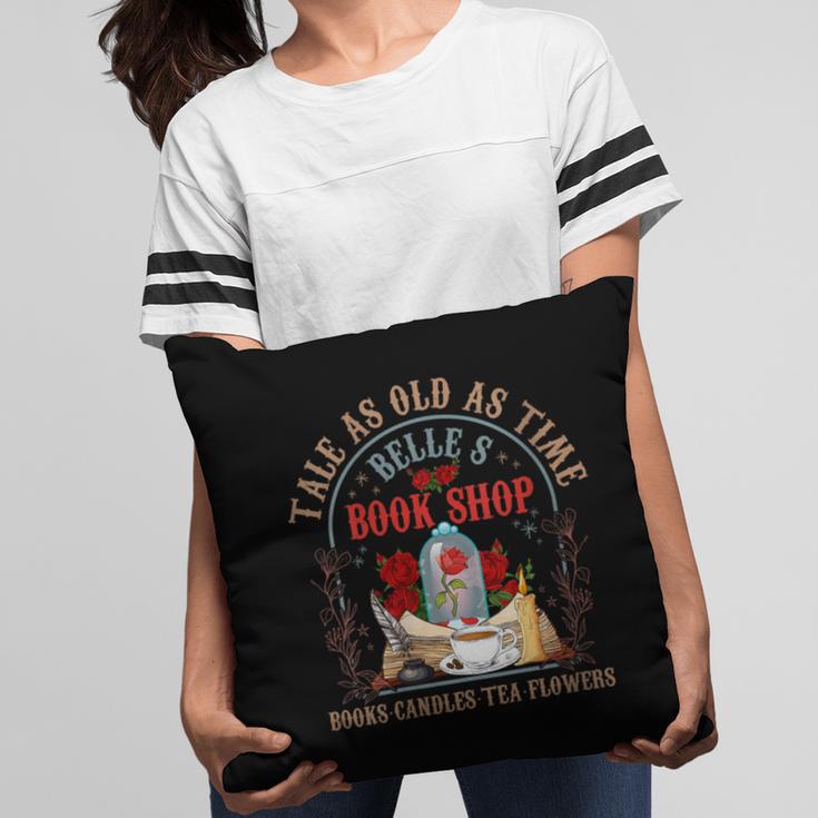 Tale As Old As Time Belle's Book Shop Book Coffee Book Lover Pillowcase Tale As Old As Time Belle's Book Shop Book Coffee Book Lover Pillowcase