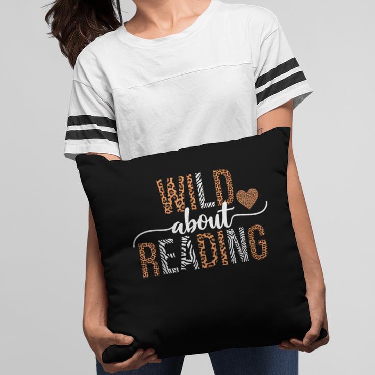 Wild About Reading Books Reader Lover Librarian Bookworm Pillowcase
