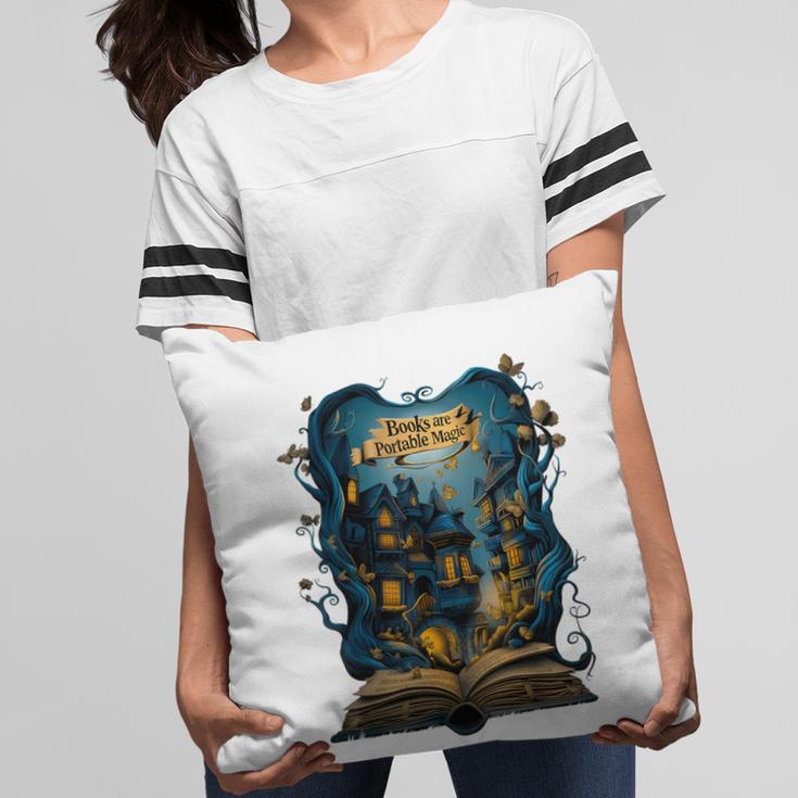 4 Books Are Portable Magic Bookish Reading Nerd Quote Pillowcase