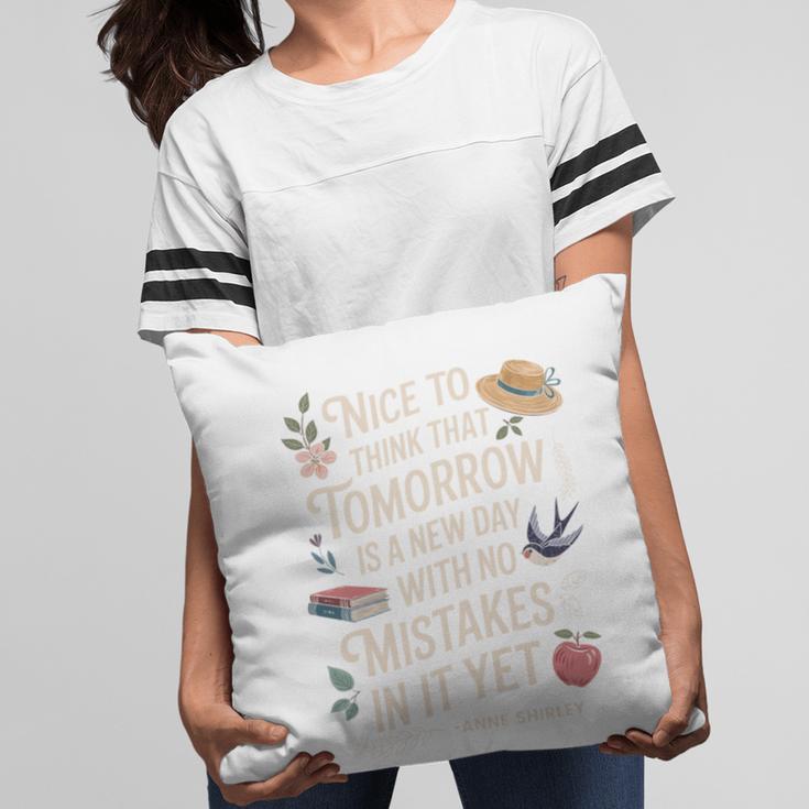 Book Lover Tomorrow Quote Anne Shirley Pillowcase Book Lover Tomorrow Quote Anne Shirley Pillowcase