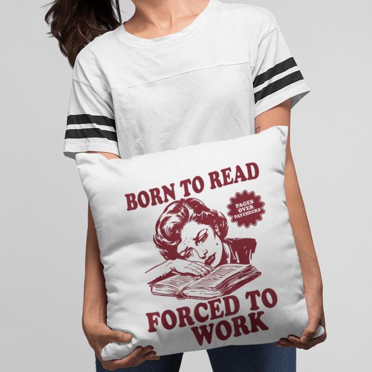 Book Readers Forced To Work Sadness Pillowcase
