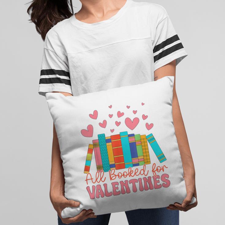 All Booked For Valentines Book Lover Valentine's Day Pillowcase