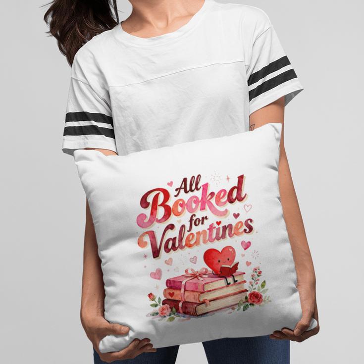 All Booked For Valentines Cute Book Lover Quote Pillowcase
