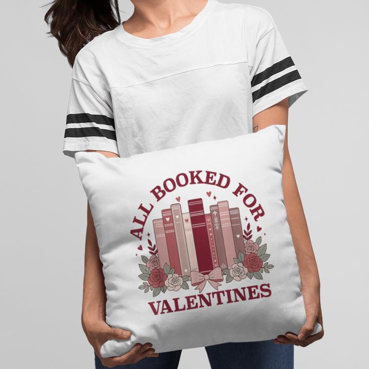 All Booked For Valentines Day Bookish Readers Book Lovers Pillowcase