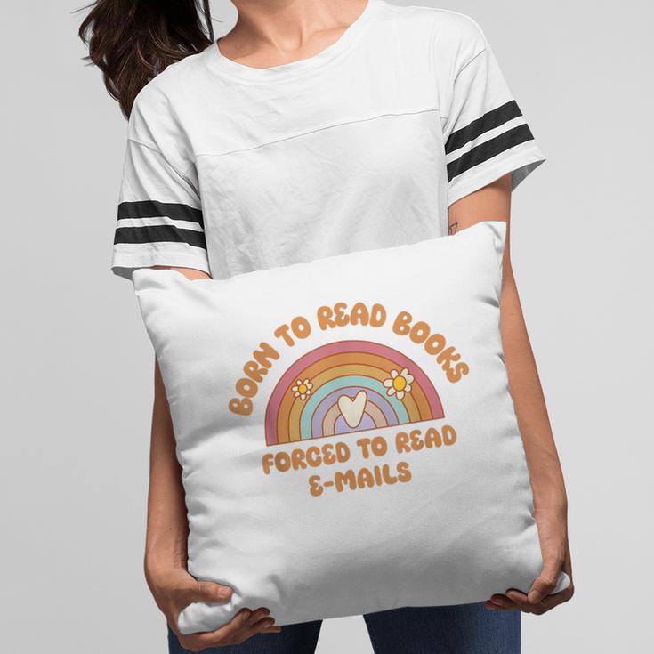 Born To Read Books Forced To Emails Vintage Retro Rainbow Pillowcase