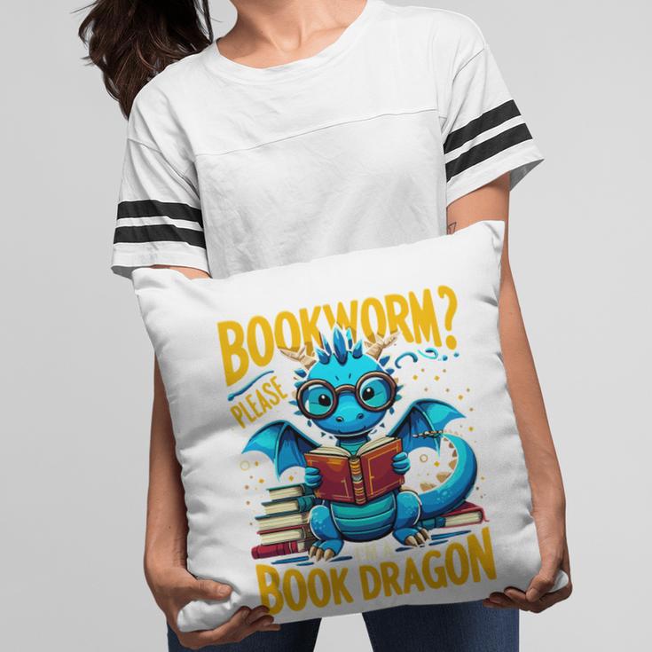 Dragon Bookworm Please I'm A Book Dragon Pillowcase