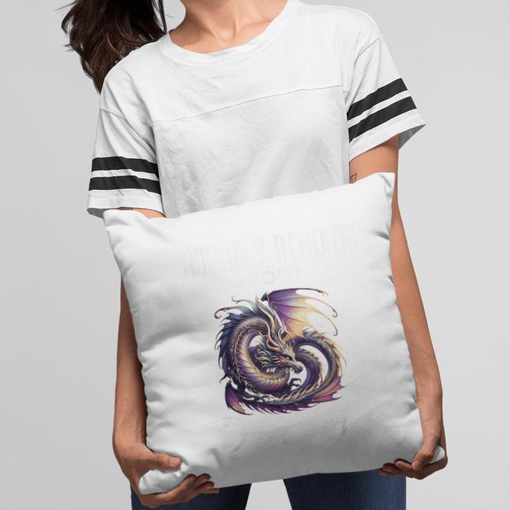Dragon Fantasy Book Lover And Apparel Probably Reading About Dragons Pillowcase Dragon Fantasy Book Lover And Apparel Probably Reading About Dragons Pillowcase