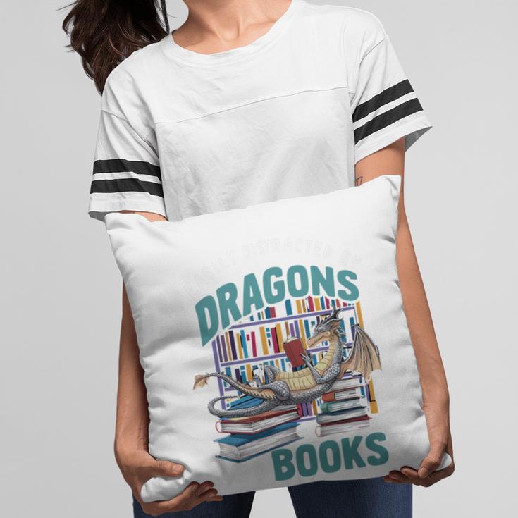 Easily Distracted By Dragons And Books Bookworm Pillowcase