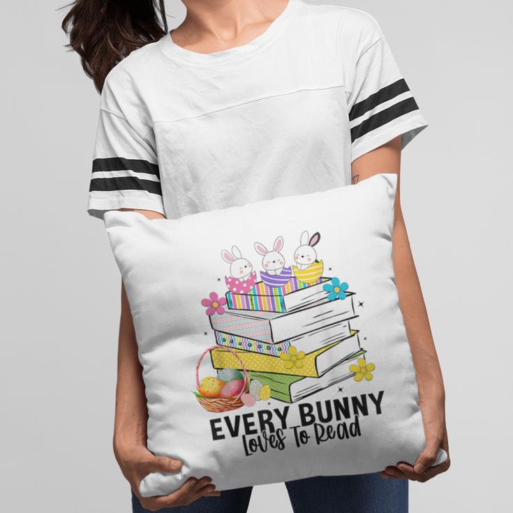 Every Bunny Loves To Read Easter Cute Reading Books Lover Pillowcase