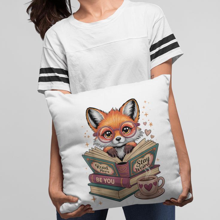 Fox Read Books Be Kind Stay Weird Reader Cute Nerd Bookworm Pillowcase Fox Read Books Be Kind Stay Weird Reader Cute Nerd Bookworm Pillowcase
