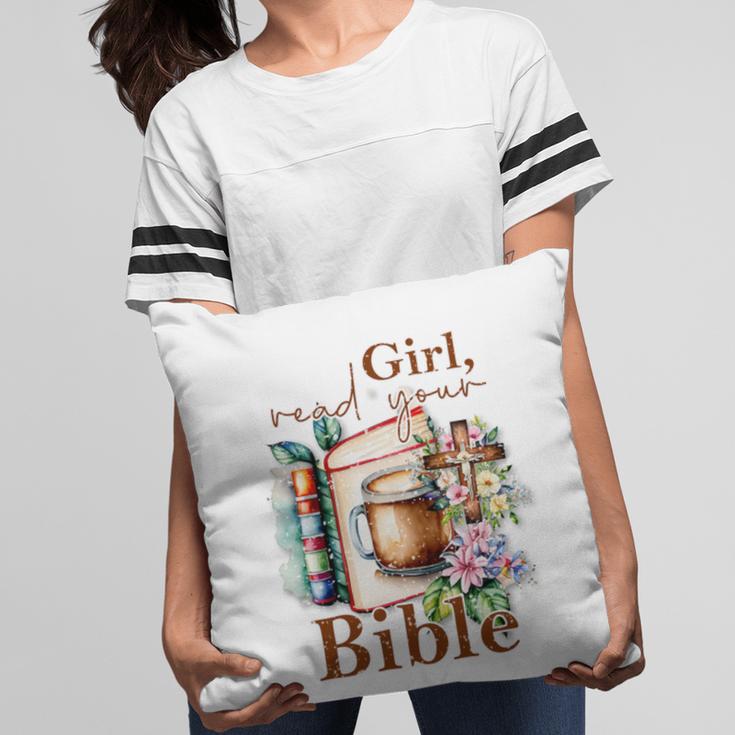 Girl Read Your Bible Christian Faith Jesus Book Pillowcase