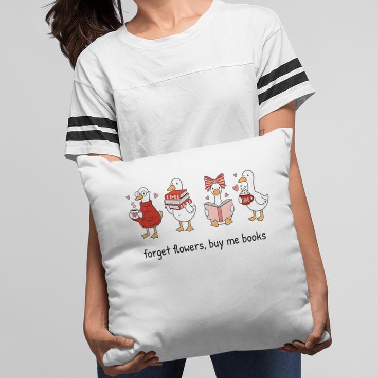 Goose Forget Flowers Buy Me Books Pillowcase