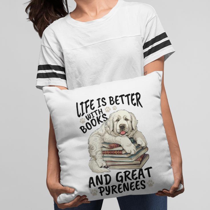 Great Pyrenees Dog Breed Life Is Better With Books And Great Pillowcase