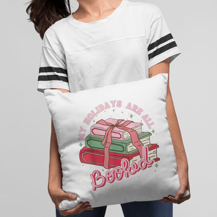 My Holidays Are All Booked Christmas Reading Books Bookish Pillowcase