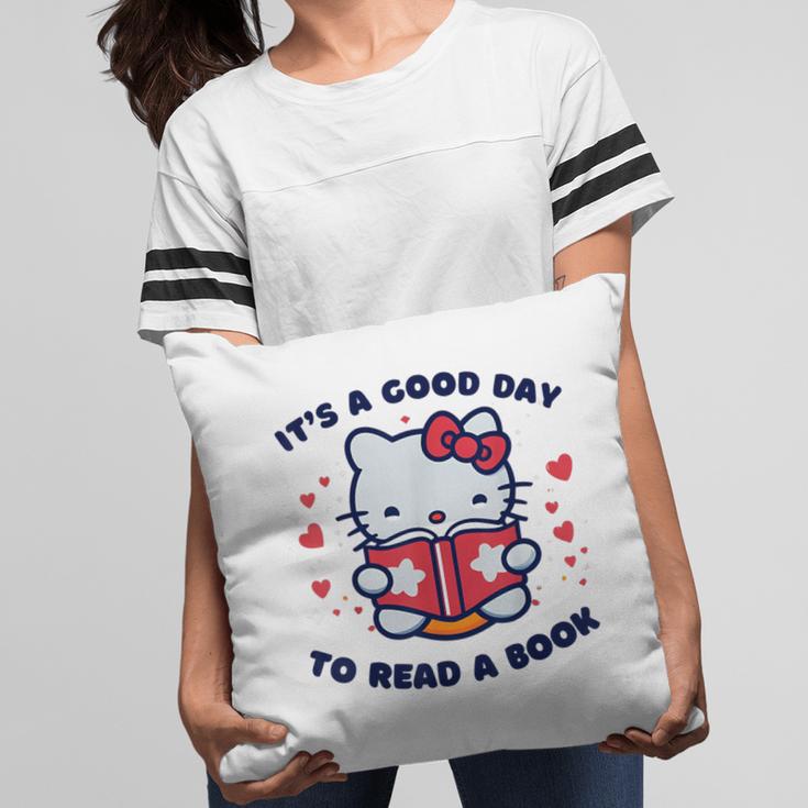 It's a Good Day To Read a Book Cute Cat Book Day Girls Boys Pillowcase