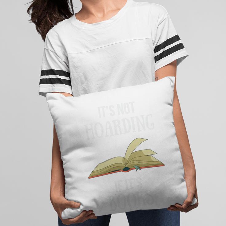 It's Not Hoarding If It's Books Premium Tri-Blend Pillowcase It's Not Hoarding If It's Books Premium Tri-Blend Pillowcase
