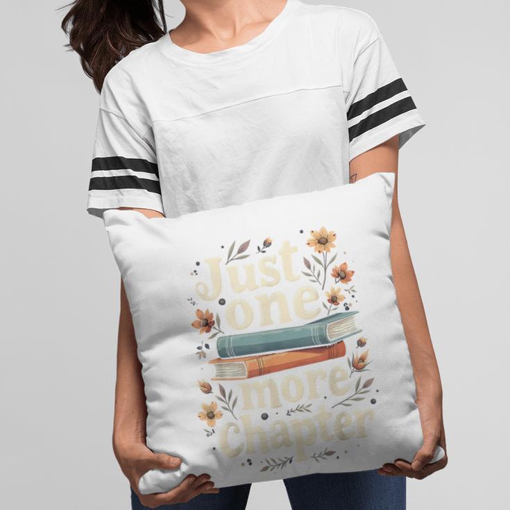 Just One More Chapter Book Reading Floral Teacher Book Lover Pillowcase Just One More Chapter Book Reading Floral Teacher Book Lover Pillowcase