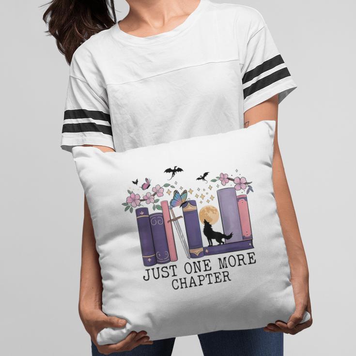 Just One More Chapter Romantasy Book Dragon Bookworm Bookish Pillowcase
