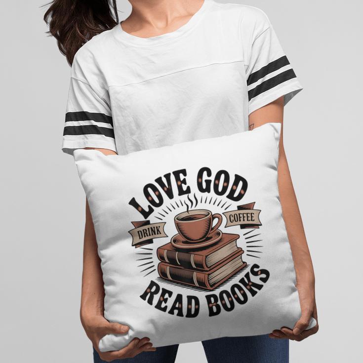 Love God Drink Coffee Read Books – Vintage Spiritual Reading Pillowcase Love God Drink Coffee Read Books – Vintage Spiritual Reading Pillowcase