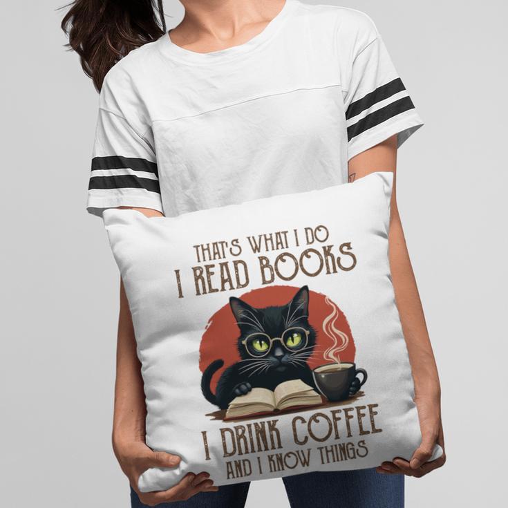 i Read Books And i Know Things Cat Reading Coffee Pillowcase