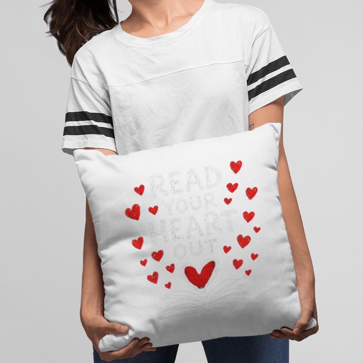 Read Your Heart Out Valentine Book Lover Reading Teacher Pillowcase Read Your Heart Out Valentine Book Lover Reading Teacher Pillowcase