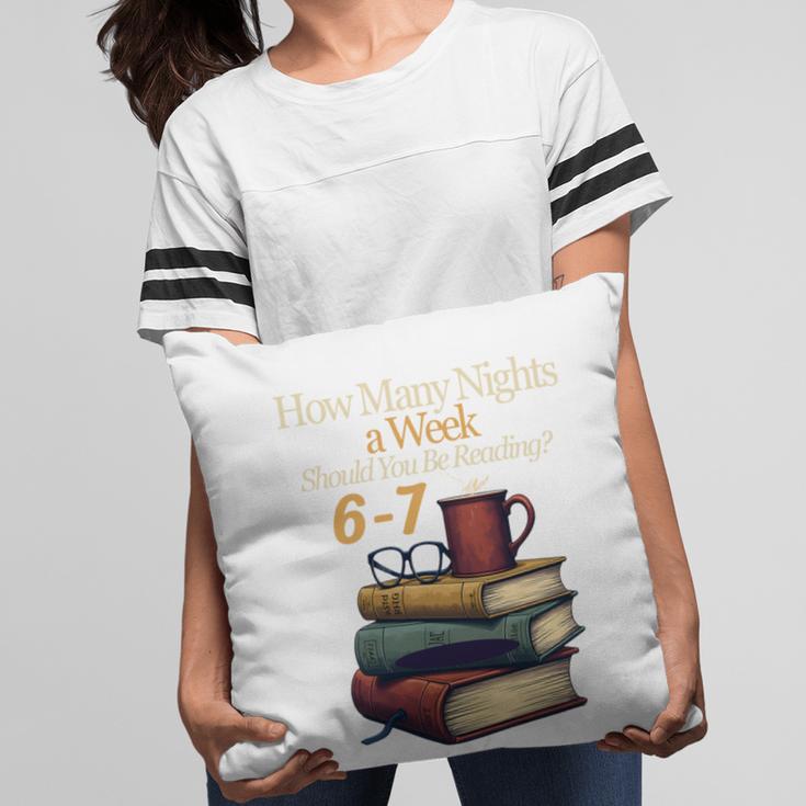 Reading 6 7 Nights Meme English Teacher Bookworm Books Pillowcase
