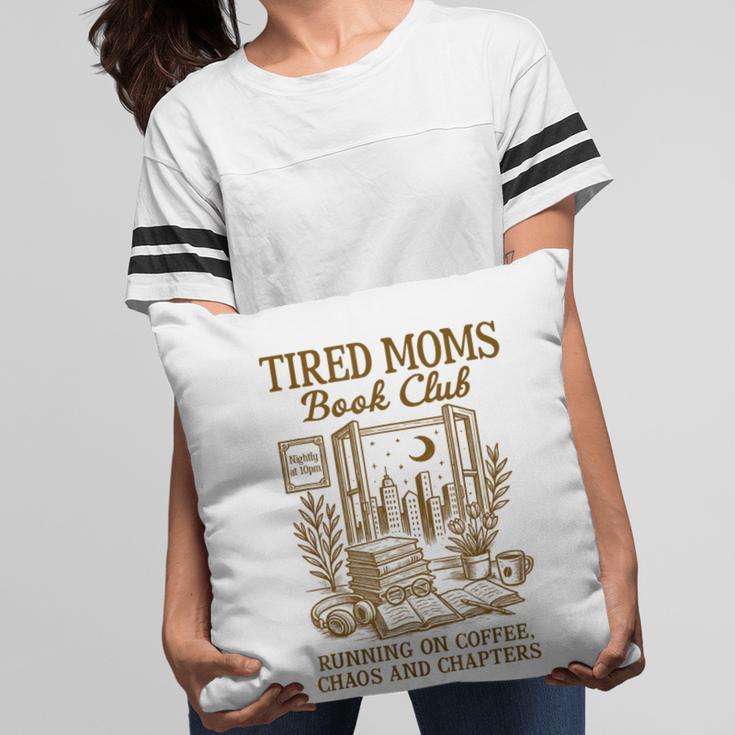 Reading Book Lover Bookish Motherhood Tired Moms Book Club Pillowcase