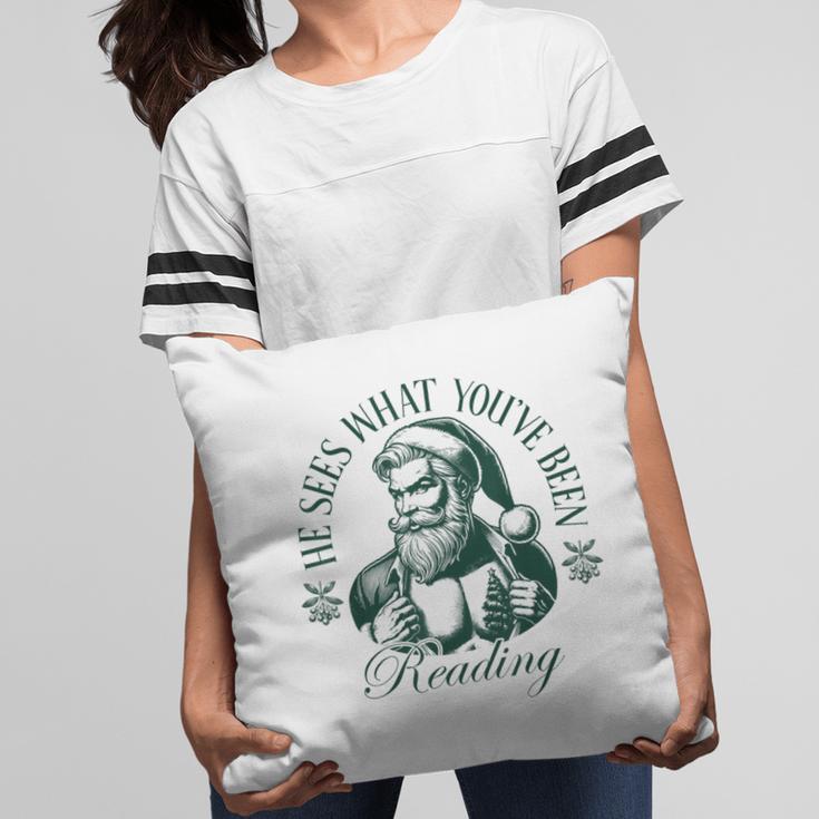 He Sees What You'Ve Been Reading Bookish Christmas Pillowcase