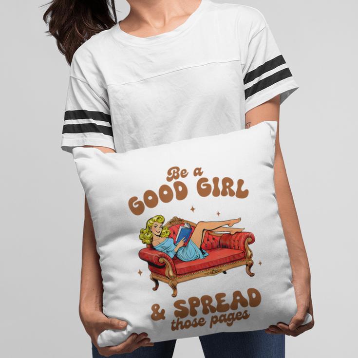 Smut Reader Be A Good Girl & Spread Those Pages Spicy Book Pillowcase Smut Reader Be A Good Girl & Spread Those Pages Spicy Book Pillowcase