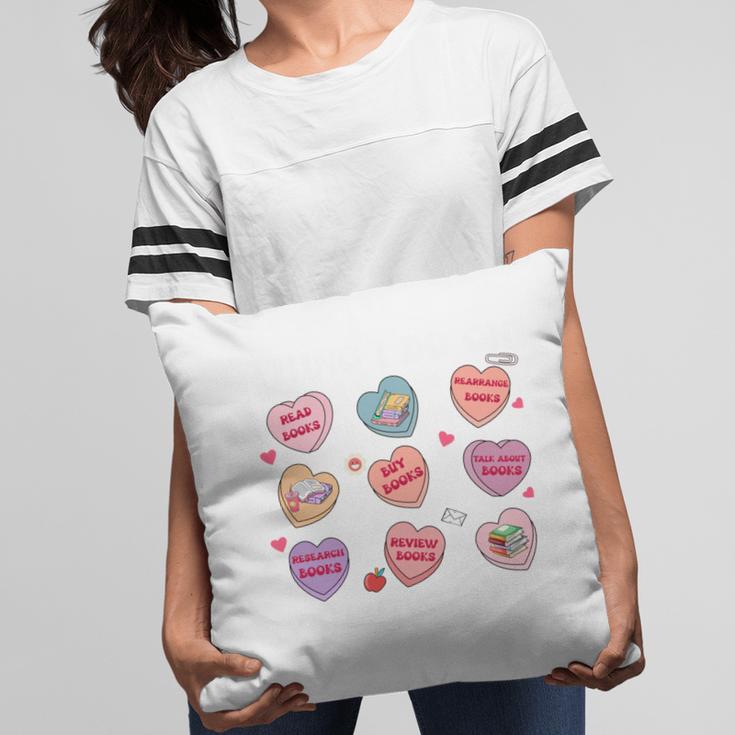 Things I Do On Valentines's Day Book Lover Candy Heart Pillowcase