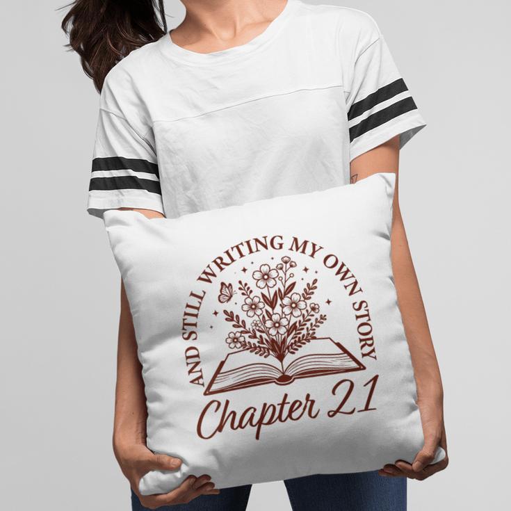 Women's Chapter 21 Book Readers Flower Lovers 21st Birthday Girls Pillowcase Women's Chapter 21 Book Readers Flower Lovers 21st Birthday Girls Pillowcase