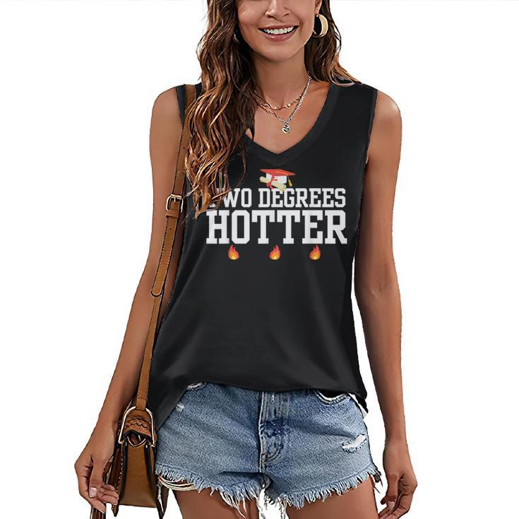 College Masters Degree Graduation Two Degrees Hotter Women's V-Neck Tank Top