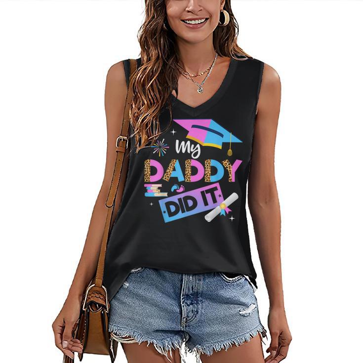 My Daddy Did It Tee Graduation Graduated Dad Proud Children Women's V-Neck Tank Top
