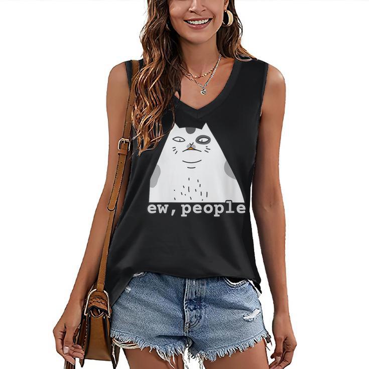 Ew People Introvert Sayings Sarcastic Cat Quote Women's V-Neck Tank Top