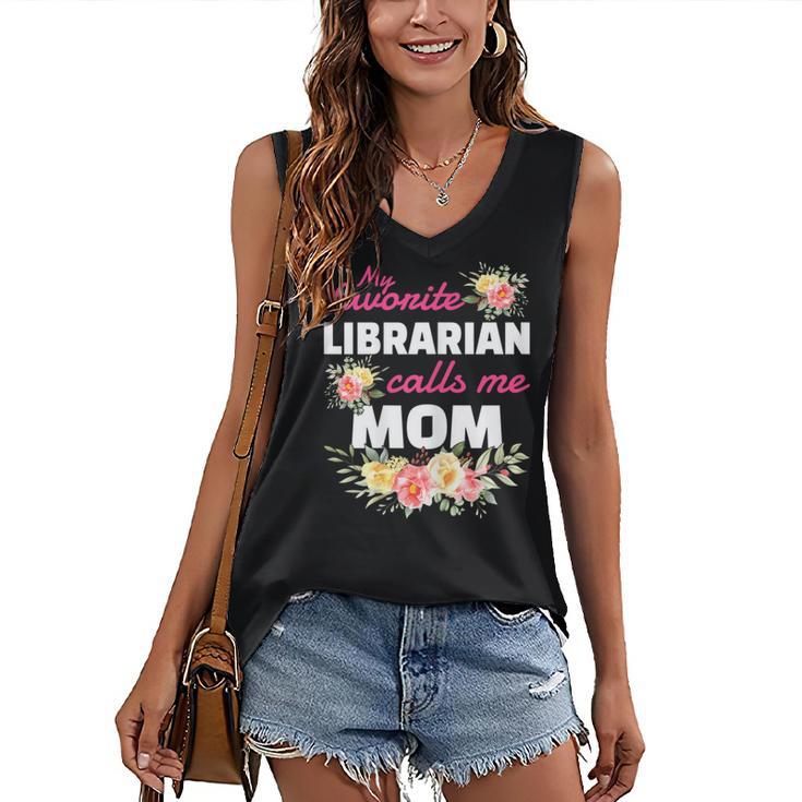 My Favorite Librarian Calls Me Mom Graduation Women's V-Neck Tank Top