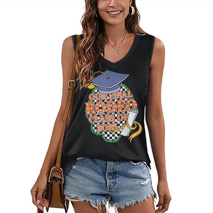 Our Final Rodeo Class Of 2025 Rodeo Western Graduation Texas Women's V-Neck Tank Top