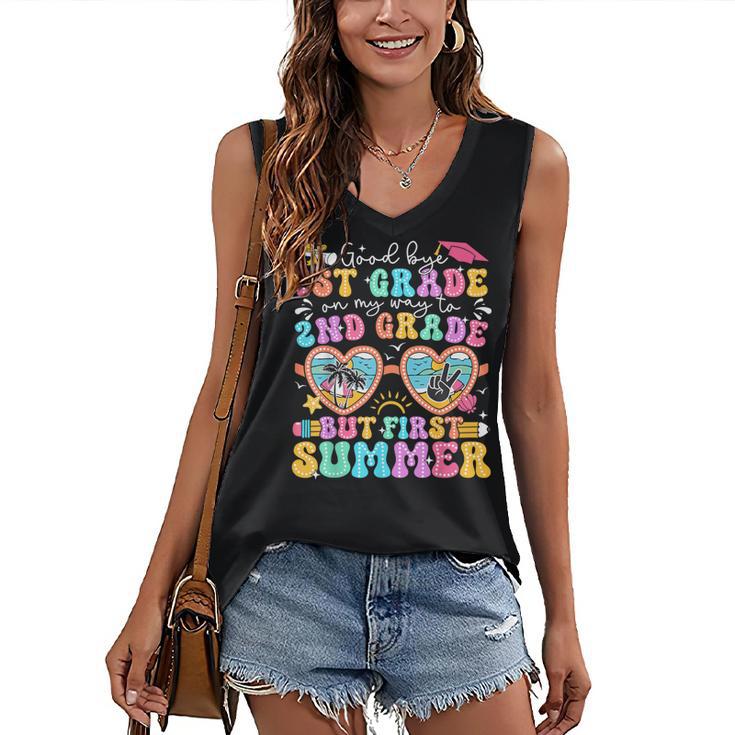 Goodbye 1st Grade Graduation To 2nd Grade But First Summer Women's V-Neck Tank Top