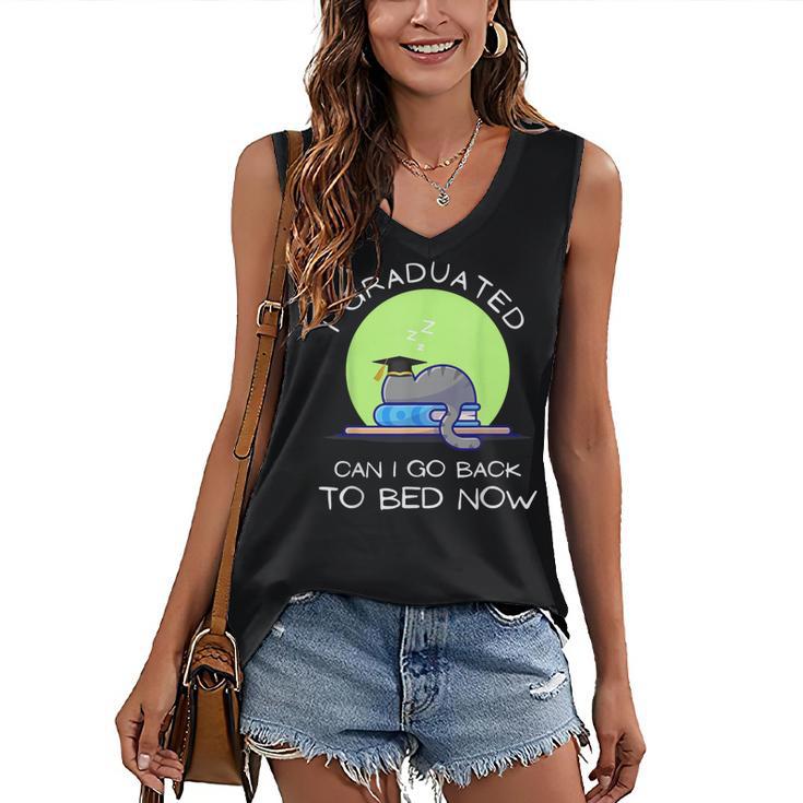 I Graduated Can I Go Back To Bed Now Cat Graduation For Men Women Girls Kids Women's V-Neck Tank Top
