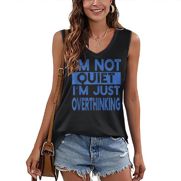 I'm Not Quite I'm Overthinking Introvert Quote Women's V-Neck Tank Top