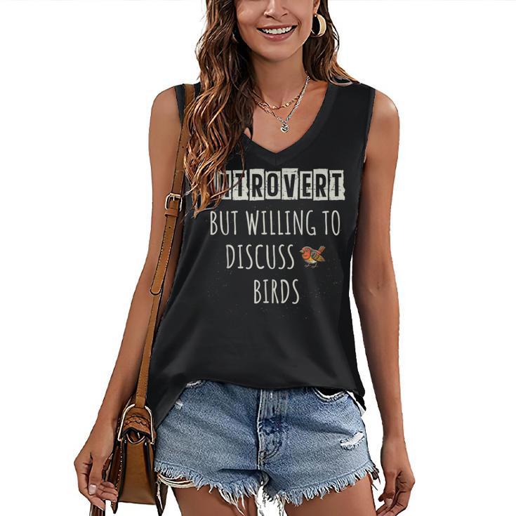 Introvert But Willing To Discuss Birds Bird Watching Birding Women's V-Neck Tank Top Introvert But Willing To Discuss Birds Bird Watching Birding Women's V-Neck Tank Top