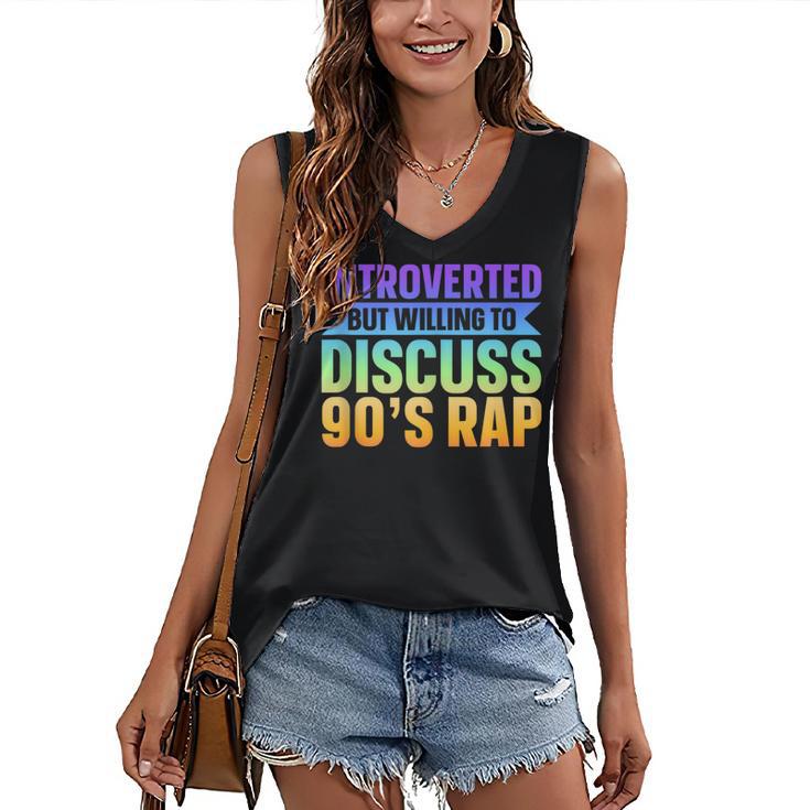 Introverted But Willing To Discuss 90's Rap Women's V-Neck Tank Top
