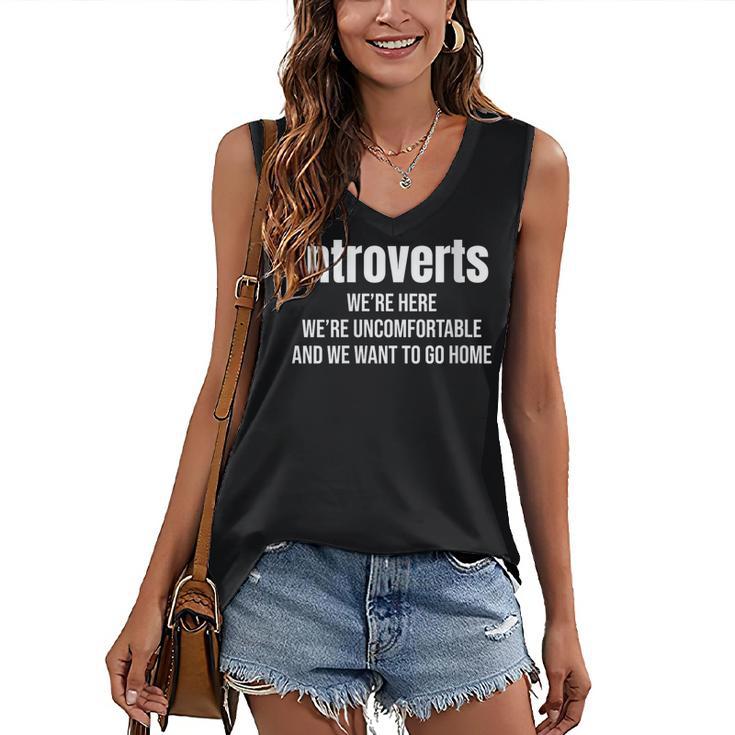 Introverts We'Re Here We'Re Uncomfortable Humor Sarcastic Women's V-Neck Tank Top