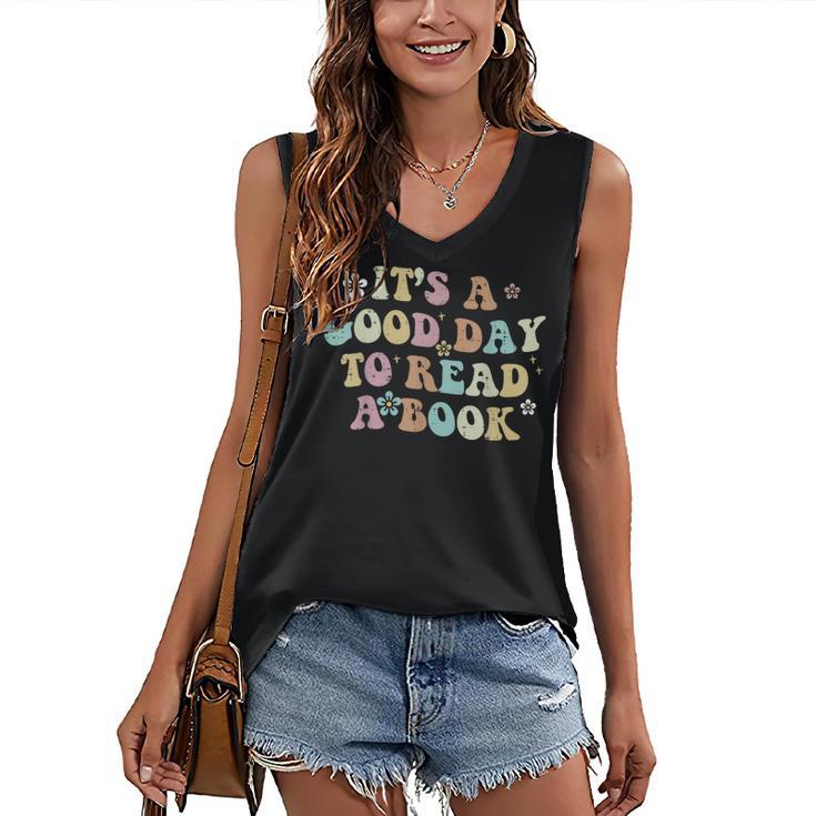 It's A Good Day To Read A Book Reading Librarian Teacher Kid Women's V-Neck Tank Top