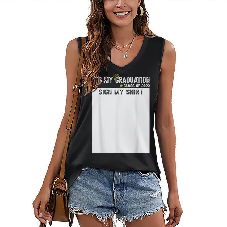 It's My Graduation Sign My Shirt Class Of 2022 For Men Women Women's V-Neck Tank Top