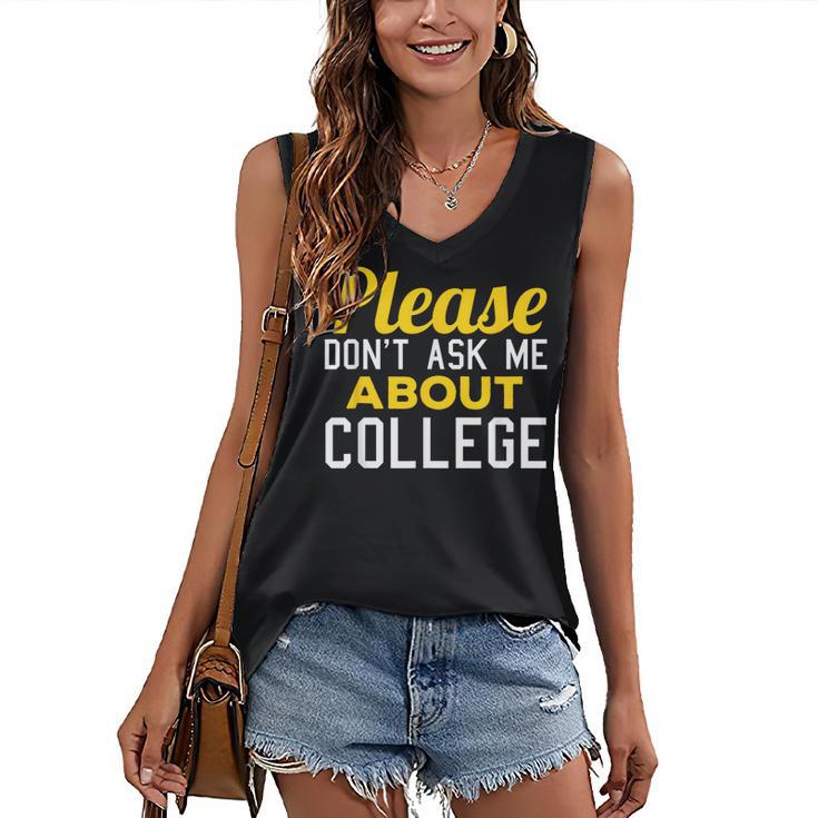 Please Don't Ask Me About College Graduation Tee T-Shirt Women's V-Neck Tank Top